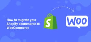 Migration Shopify zu WooCommerce